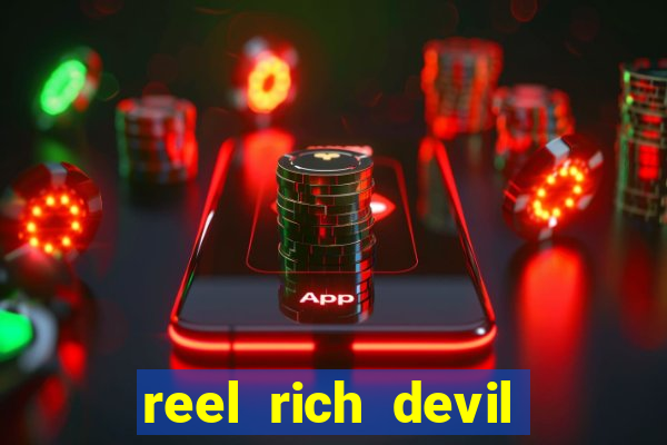 reel rich devil slot machine