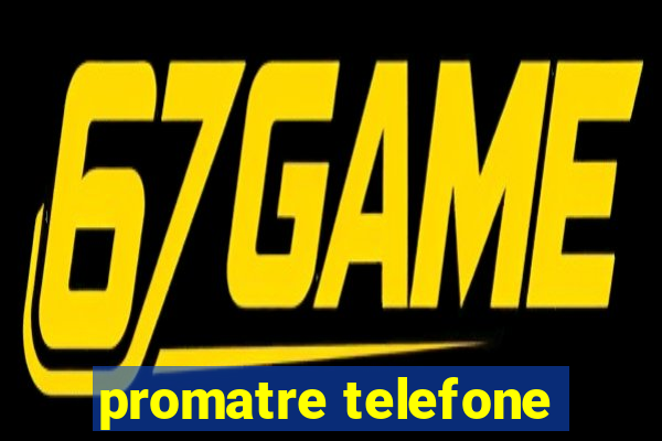 promatre telefone