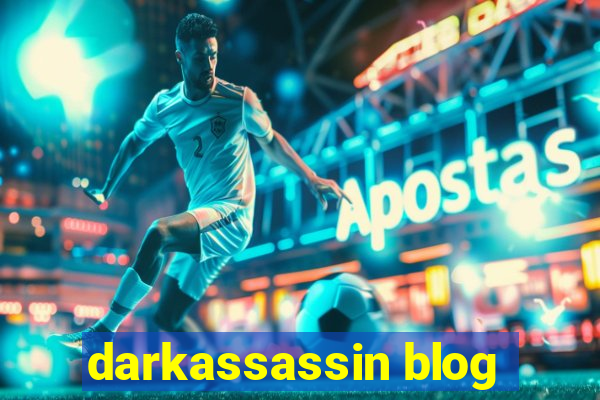 darkassassin blog