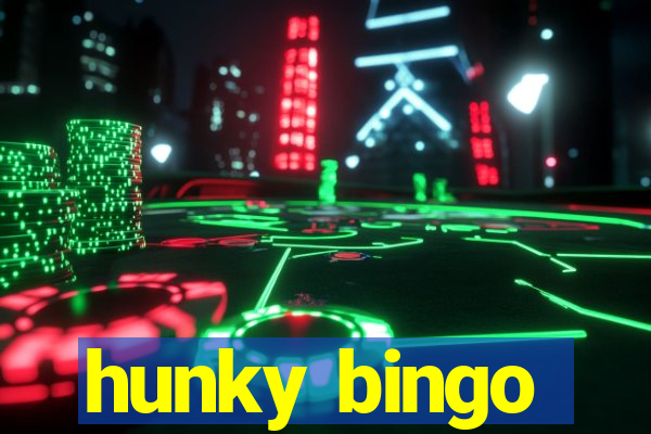 hunky bingo