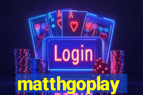 matthgoplay