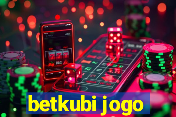 betkubi jogo