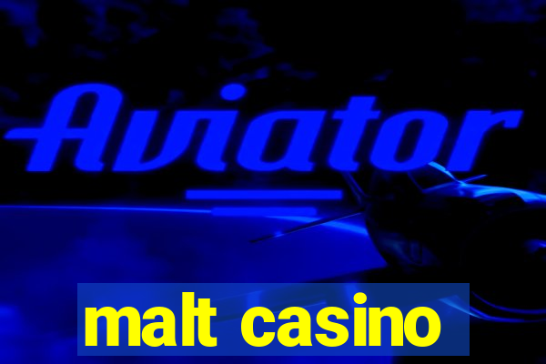 malt casino