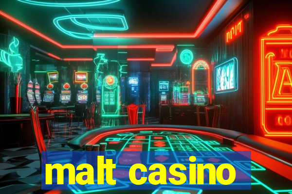 malt casino