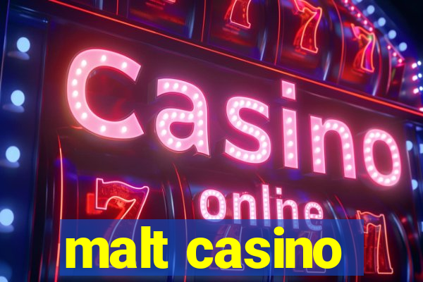 malt casino