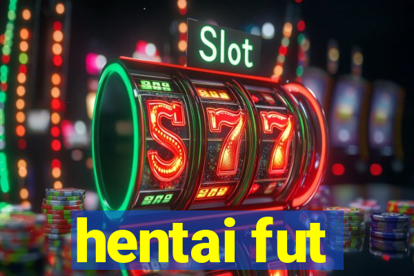 hentai fut