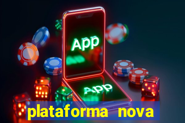 plataforma nova pagando cassino