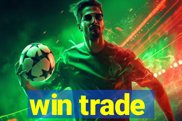 win trade