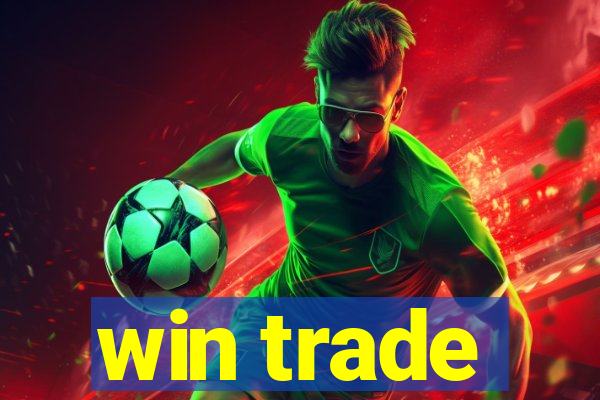 win trade