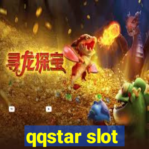 qqstar slot