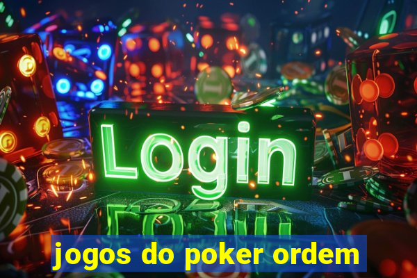 jogos do poker ordem