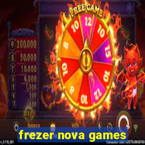 frezer nova games