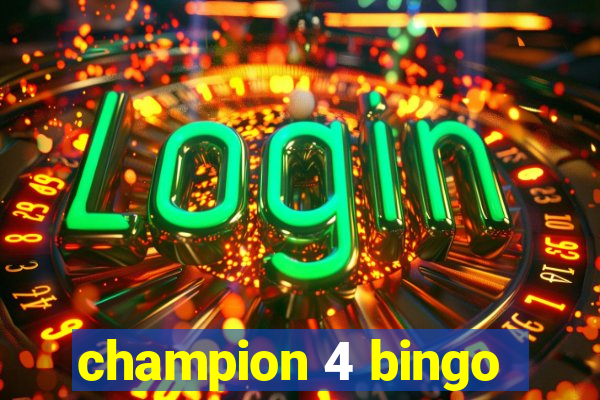 champion 4 bingo