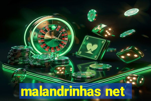 malandrinhas net