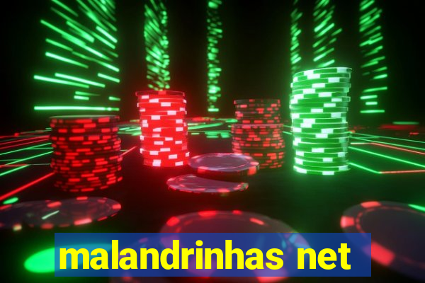 malandrinhas net