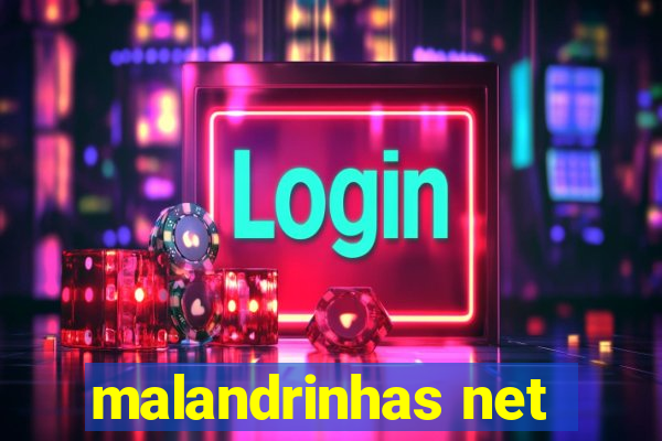 malandrinhas net