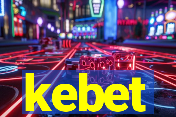 kebet