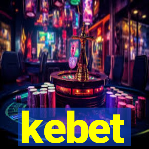 kebet