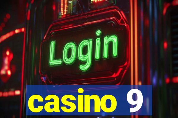 casino 9