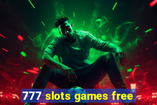 777 slots games free