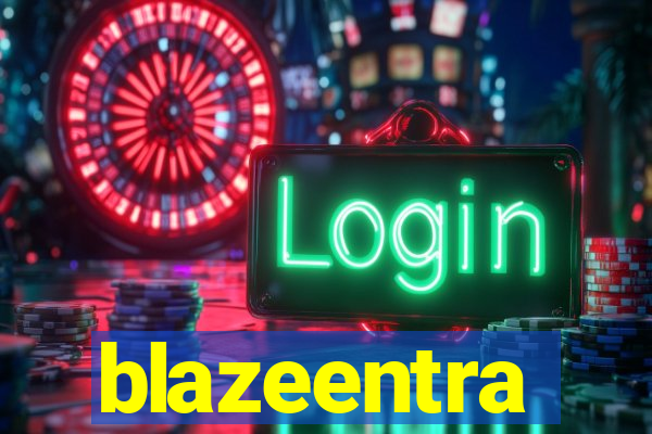 blazeentra