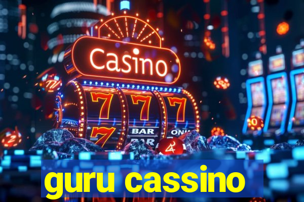 guru cassino