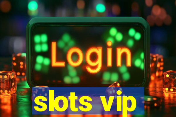 slots vip