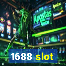 1688 slot