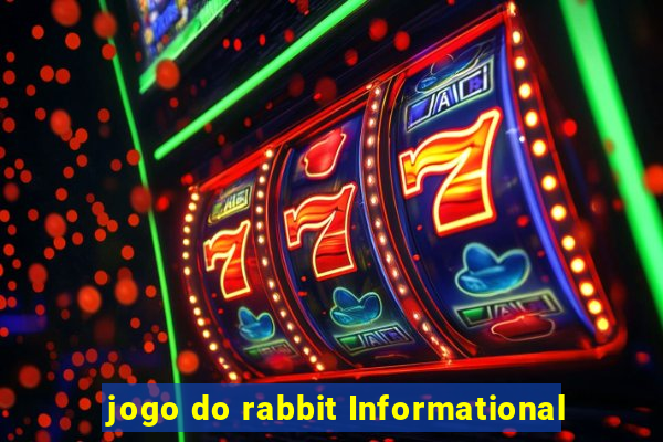 jogo do rabbit Informational