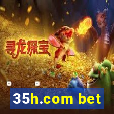 35h.com bet