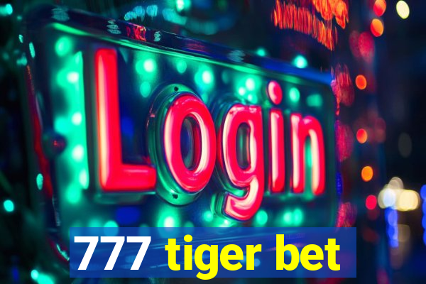 777 tiger bet