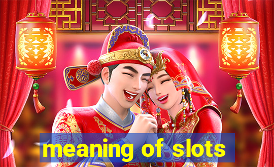 meaning of slots