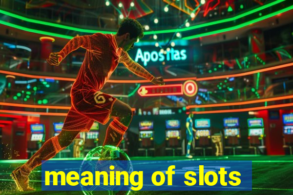 meaning of slots