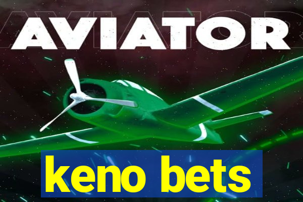 keno bets