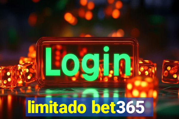 limitado bet365