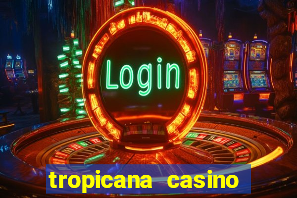 tropicana casino las vegas