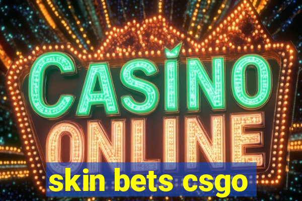 skin bets csgo