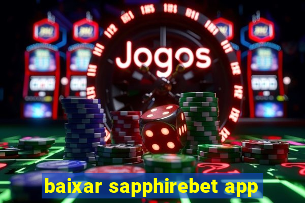 baixar sapphirebet app