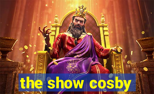 the show cosby