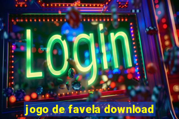 jogo de favela download