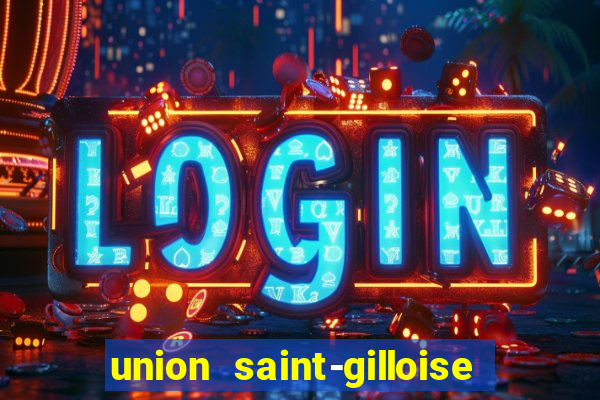 union saint-gilloise ao vivo