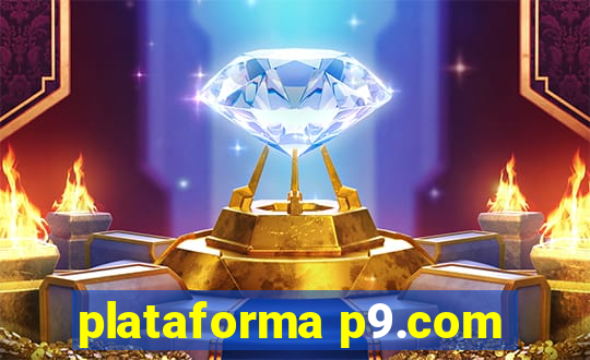 plataforma p9.com