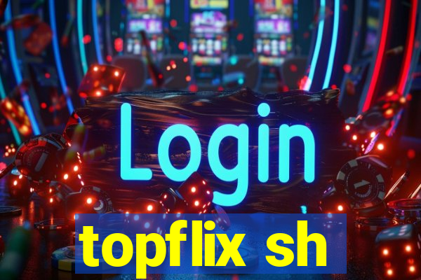 topflix sh