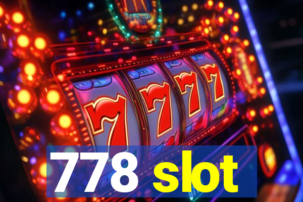 778 slot