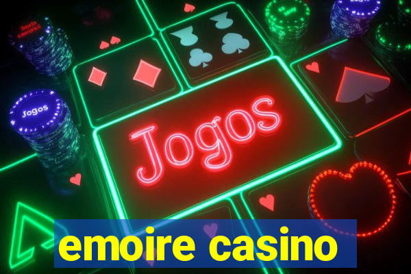 emoire casino