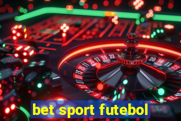 bet sport futebol