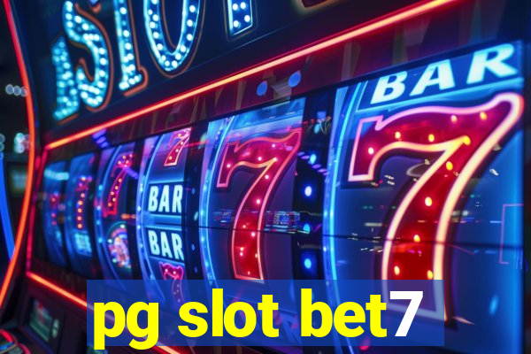 pg slot bet7