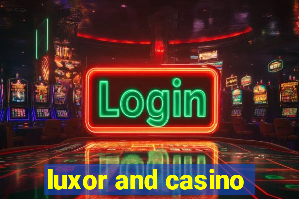 luxor and casino