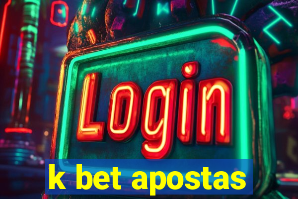 k bet apostas