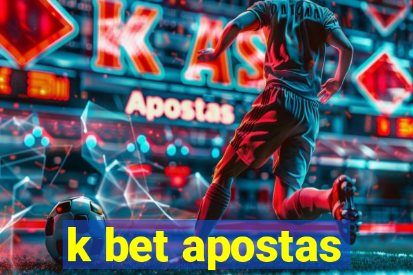 k bet apostas